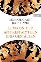 Grant, Michae Grant, Michael Grant, Hazel, John Hazel - Lexikon der antiken Mythen und Gestalten