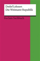 Detlef Lehnert - Die Weimarer Republik