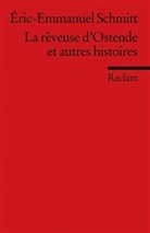 Eric-E Schmitt, Eric-Emmanuel Schmitt, Éric-Emmanuel Schmitt, Erns Kemmner, Ernst Kemmner - La rêveuse d' Ostende et autres histoires