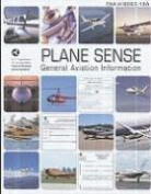 Federal Aviation Administration (Faa), Federal Aviation Administration (U S ) - Plane Sense: General Aviation Information