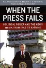 W Lance Bennett, W. Lance Bennett, Regina G. Lawrence, LIVINGSTON, Steven Livingston - When the Press Fails