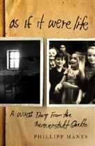Philipp Manes, Ben Barkow, Klaus Leist - As If It Were Life