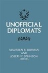 Patricia A. Adler, Maureen Johnson Berman, Maureen R. Johnson Berman, Maureen Berman, Maureen R. Berman, Joseph Johnson... - Unofficial Diplomats