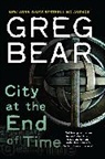 Greg Bear - City at the End of Time