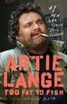 Anthony Bozza, Artie Lange, Artie/ Bozza Lange, Howard Stern - Too Fat to Fish