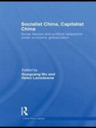 Guoguang Wu, Guoguang (University of Victoria Wu, Guoguang Lansdowne Wu, Wu Guoguang, WU GUOGUANG LANSDOWNE HELEN, Helen Lansdowne... - Socialist China, Capitalist China