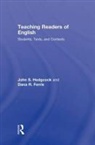 Dana Ferris, Dana R. Ferris, R. Ferris Dana, John Hedgcock, John S. Hedgcock, John S. Ferris Hedgcock... - Teaching Readers of English