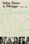 Virgil, Virgil Vogel, Virgil J Vogel, Virgil J. Vogel - Indian Names in Michigan