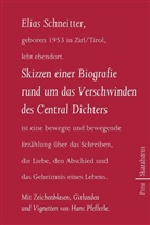 Elias Schneitter, Hans Pfefferle, Elias Schneitter - Skizzen einer Biografie rund um das Verschwinden des Central Dichters