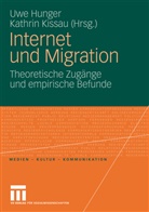 Uw Hunger, Uwe Hunger, Kissau, Kissau, Kathrin Kissau - Internet und Migration