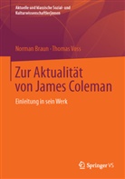 Norma Braun, Norman Braun, Thomas Voss - Zur Aktualität von James Coleman