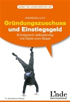 Andreas Lutz - Gründungszuschuss und Einstiegsgeld