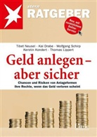 Ka Drabe, Kai Drabe, Kondert GmbH, Thomas Lippert, Tibe Neusel, Tibet Neusel... - Geld anlegen - aber sicher