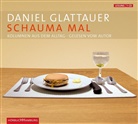 Glattauer Daniel, Glattauer Daniel - Schauma mal, 1 Audio-CD (Audiolibro)