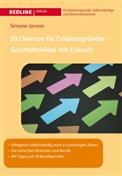 Simone Janson - 30 Chancen für Existenzgründer - Geschäftsfelder mit Zukunft
