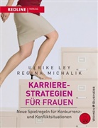 Le, Dr. Ulrike Ley, Ulrik Ley, Ulrike Ley, Ulrike Dr. Ley, Ulrike; Ley... - Karrierestrategien für Frauen