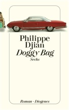 Philippe Djian - Doggy Bag Sechs