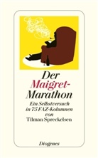 Tilman Spreckelsen - Der Maigret-Marathon