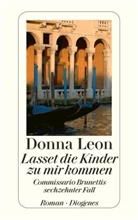 Donna Leon - Lasset die Kinder zu mir kommen