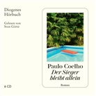 Paulo Coelho, Sven Görtz - Der Sieger bleibt allein, 6 Audio-CD (Hörbuch)