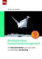 Benno van Aerssen, Benno van Aerssen - Revolutionäres Innovationsmanagement, m. CD-ROM