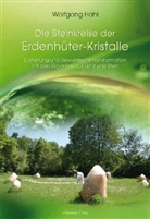 Wolfgang Hahl - Der Steinkreis der Erdenhüter-Kristalle