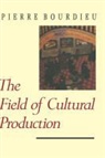 Pierre Bourdieu, Randal Johnson, Lawrence D. Kritzman - Field of Cultural Production