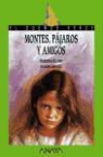 Montserrat Del Amo, Montserrat Del Amo, Luis Garcia, Luis García Gil - Montes, pájaros y amigos