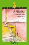 Vicente Muñoz Puelles, Irene Fra - La perrona