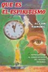 Allan Kardec - Qué es el espiritismo?