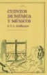 Ernst T. A. Hoffmann, Ernst T. A. . . . [et al. ] Hoffmann - Cuentos de música y músicos