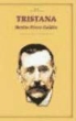 Benito Pérez Galdós, Benito . . . [et al. ] Pérez Galdós - Tristana