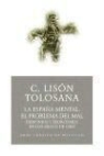 Carmelo Lisón Tolosana, Carmelo . . . [et al. Lisón Tolosana, Carmelo . . . [et al. ] Lisón Tolosana - La España mental, el problema del mal : demonios y exorcismos en Galicia
