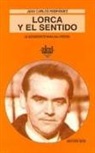 Juan Carlos Rodríguez - Lorca y el sentido : un inconsciente para una historia