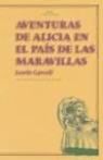 Lewis Carroll - Aventuras de Alicia en el país de las maravillas