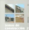 Temas de construcción Vol. II