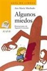 Agustín Comotto, Ana M. Machado, Ana María Machado, Agustin Comotto, Agustín Comotto, Agustín Comotto Zanelli - Algunos miedos