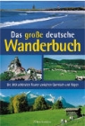 Das große deutsche Wanderbuch