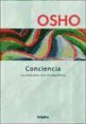 Osho - Conciencia : la clave para vivir en equilibrio