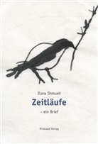 Ilana Shmueli - Zeitläufe - ein Brief
