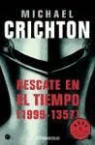 Michael Crichton - Rescate en el tiempo
