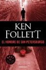 Follett, Ken Follett - El hombre de San Petersburgo / The Man from St. Petersburg
