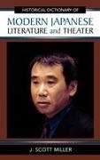 J. Scott Miller, Scott J Miller, Scott J. Miller - Historical Dictionary of Modern Japanese Literature and Theater