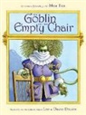 Mem Fox, Mem/ Dillon Fox, Fox Mem, Diane Dillon, Diane Dillon, Leo Dillon... - The Goblin and the Empty Chair