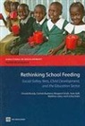 Donald Bundy, Donald/ Burbano Bundy, Carmen Burbano, Lesley Drake, Aulo Gelli, Margaret Grosh... - Rethinking School Feeding