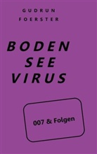 Gudrun Foerster - Bodenseevirus