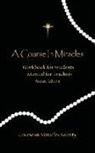 Helen Schucman, Helen (Helen Schucman) Schucman, Helen Schucman, William T Thetford, William T. Thetford - A Course in Miracles