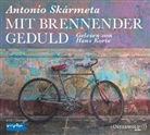 Antonio Skármeta, Hans Korte - Mit brennender Geduld, 3 Audio-CDs (Livre audio)