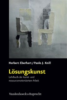 Herber Eberhart, Herbert Eberhart, Paolo J Knill, Paolo J. Knill - Lösungskunst
