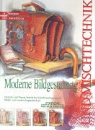 Moderne Bildgestaltung und Mischtechnik